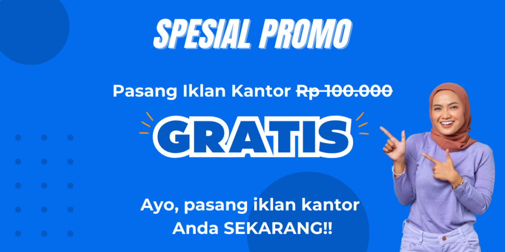 Spesial promo! Pasang iklan kantor Anda GRATIS!!